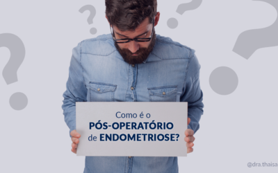 Como é o pós-operatório de endometriose?