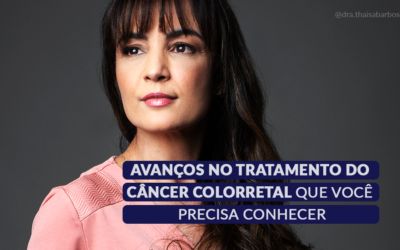 Avanços no tratamento do câncer colorretal que você precisa conhecer